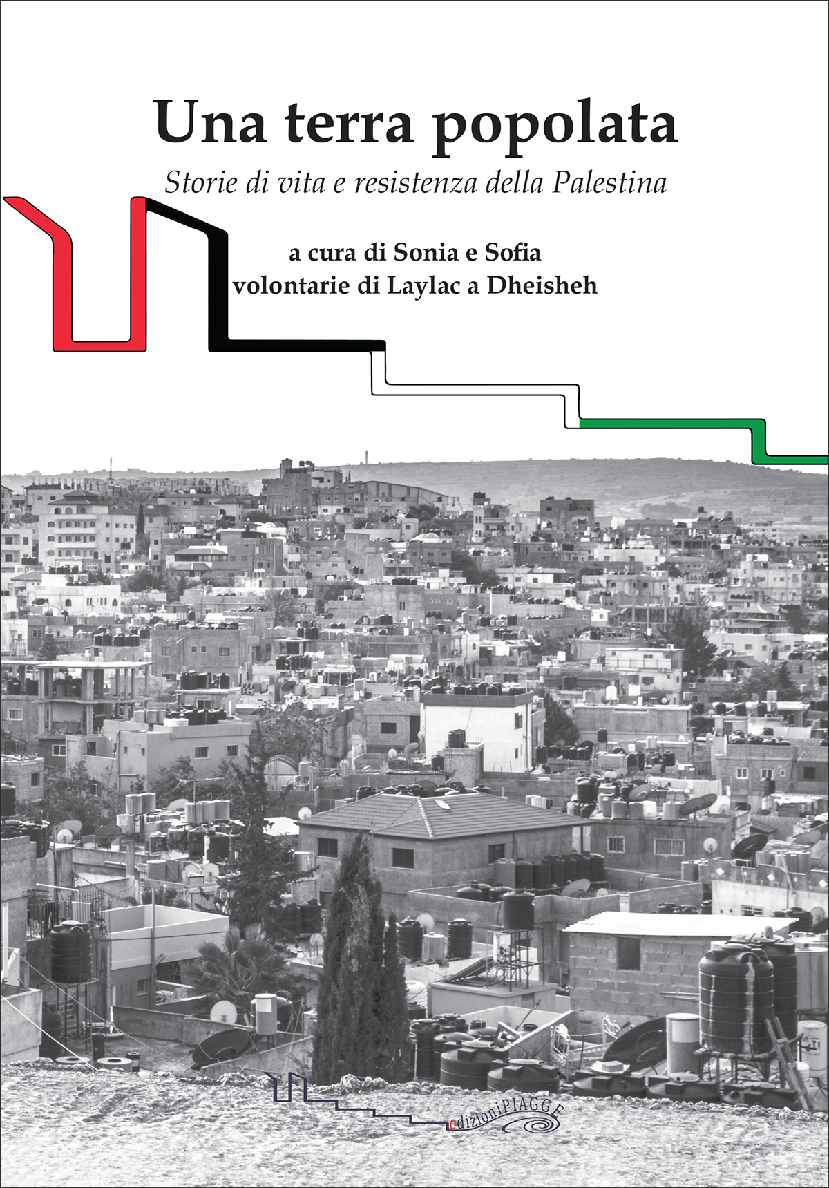 Una terra popolata – Storie di vita e resistenza della Palestina